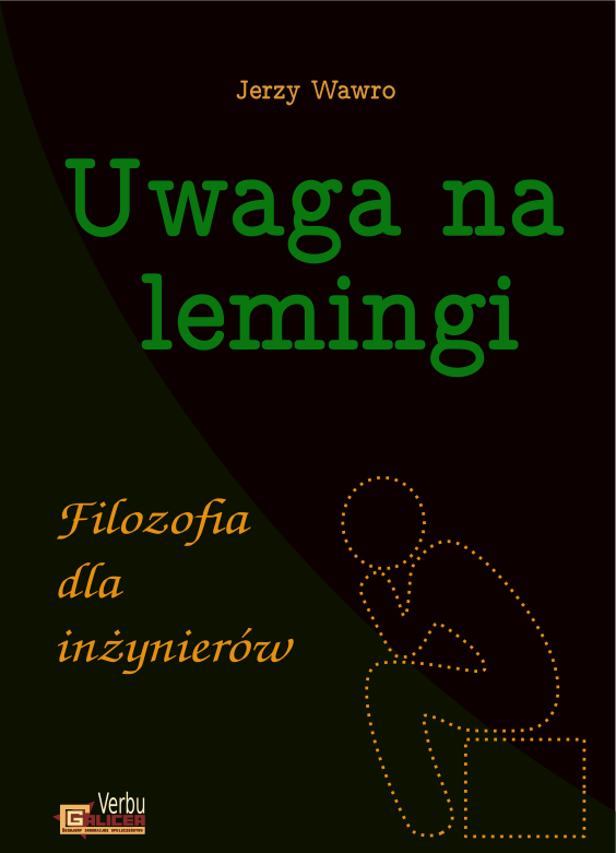 Uwaga na lemingi. Filozofia dla inżynierów.